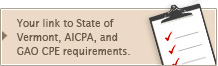 Your link to State of Vermont, AICPA, and GAO CPE requirements